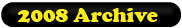2008-archive-button 2008-archive-button
